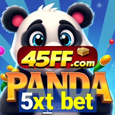 5xt bet